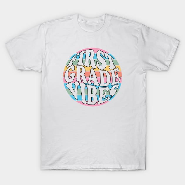 first grade vibes school design T-Shirt by greatnessprint